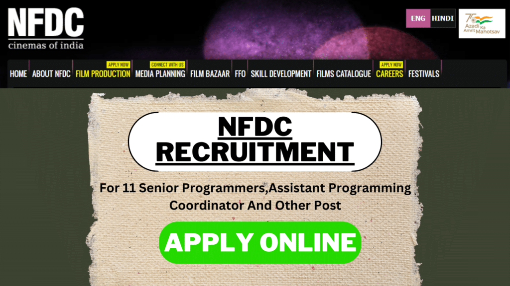 NFDC Recruitment: NFDC Is Hiring For 11 Senior Programmer , Assistant Programming Coordinator And Other Post