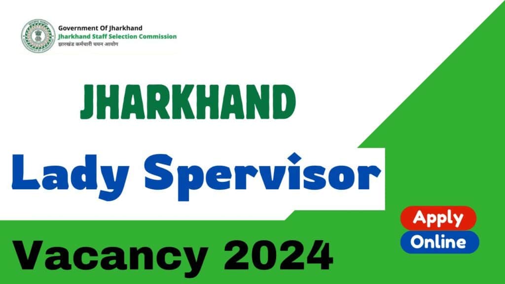JSSC Lady Supervisor vacancy 2024