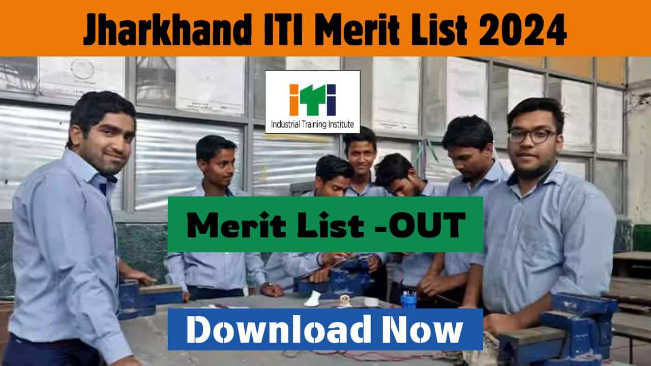 Jharkhand ITI Merit List 2024 Released