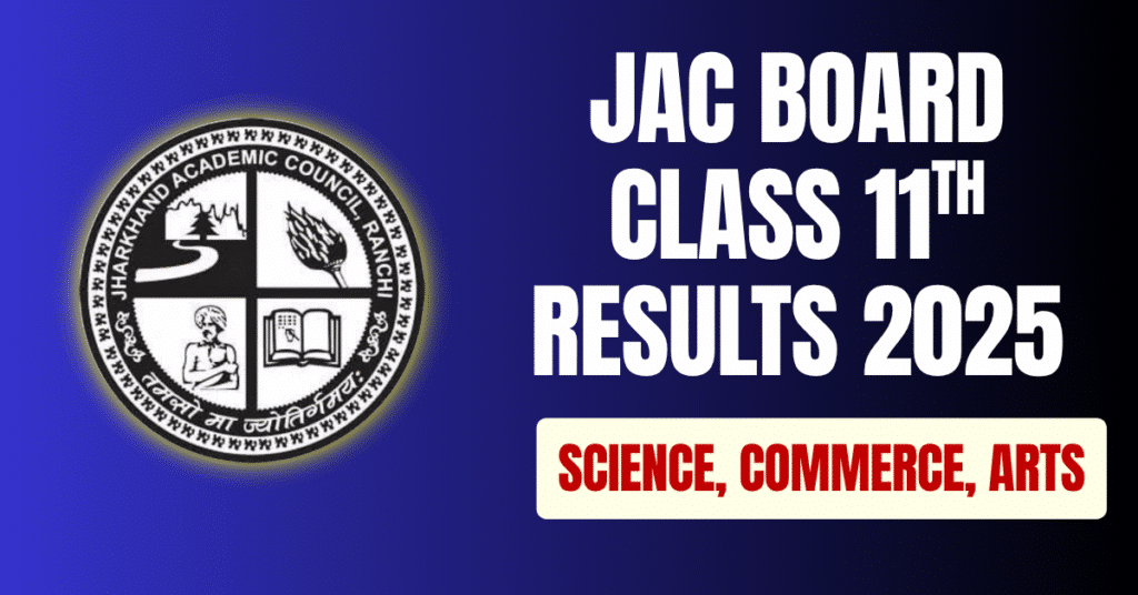 JAC Board Class 11th Result 2025