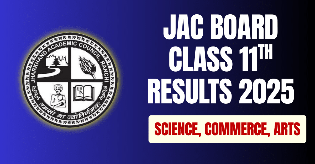 JAC Board Class 11th Result 2025